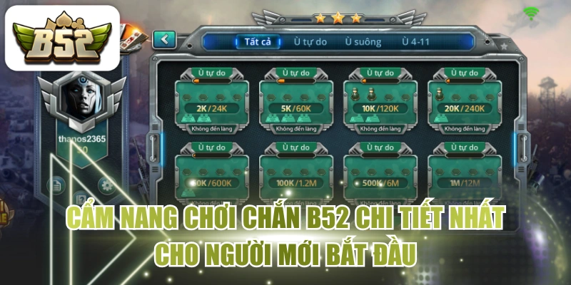 Cẩm Nang Chơi Chắn B52 Chi Tiết Nhất Cho Người Mới Bắt Đầu