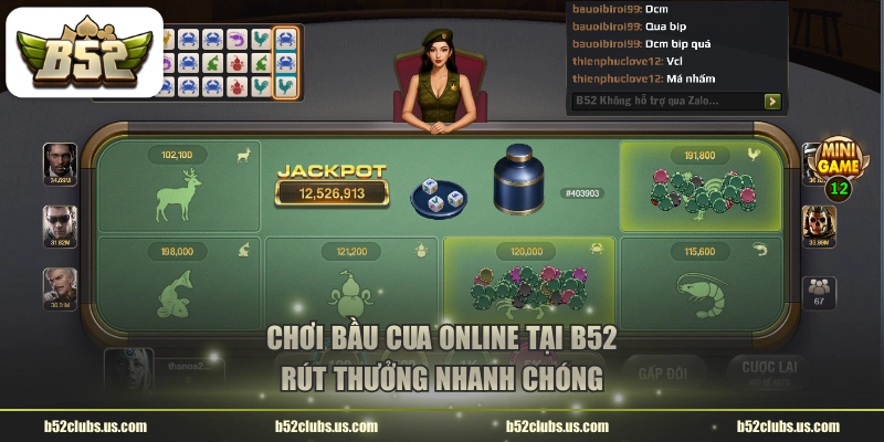 Chơi Bầu Cua online tại B52 rút thưởng nhanh chóng