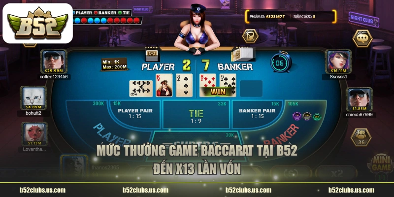 Mức thưởng game Baccarat tại B52 đến x13 lần vốn