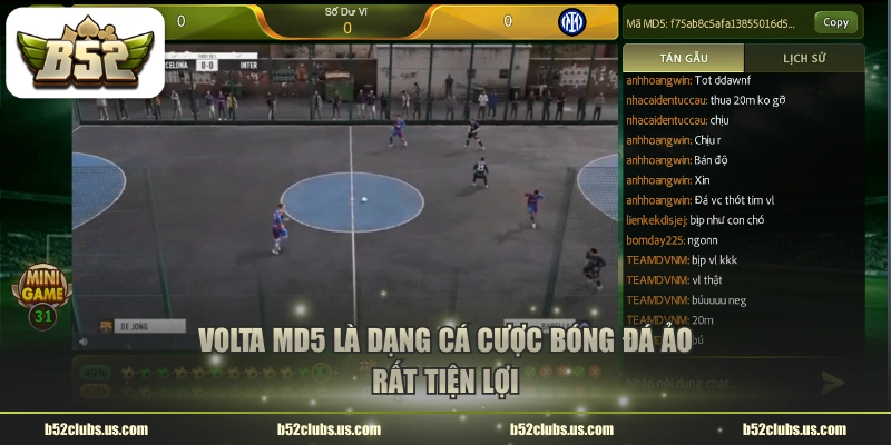 Volta MD5 là dạng cá cược bóng đá ảo rất tiện lợi